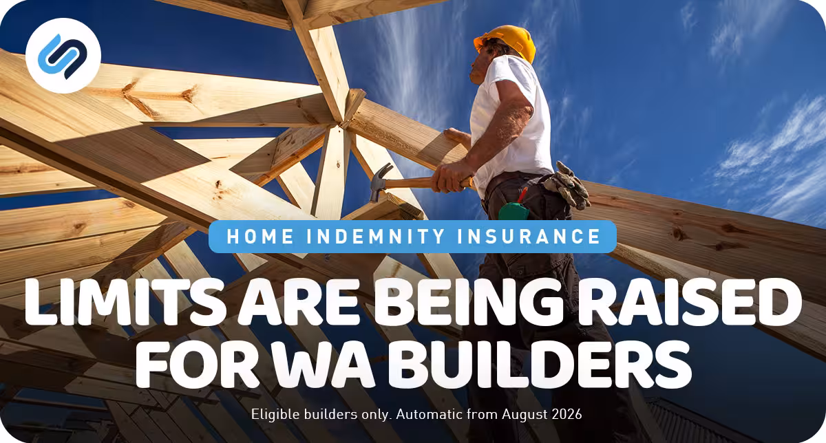 Home Indemnity Insurance WA: Builder Limits Are Increasing